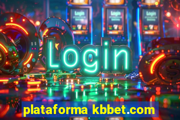 plataforma kbbet.com